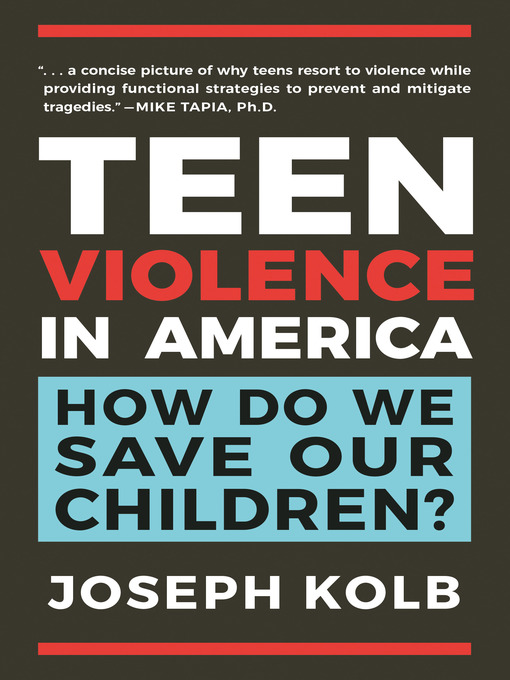 Title details for Teen Violence in America by Joseph Kolb - Available